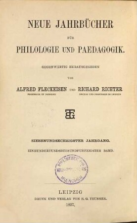 Neue Jahrbücher für Philologie und Pädagogik. 156 = Jg. 67 = Jg. 43. 1897