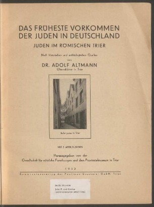 Das früheste Vorkommen der Juden in Deutschland : Juden im römischen Trier ; nach historischen und archäologischen Quellen