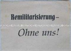 Handzettel aus der DDR (?) gegen die Wiederbewaffnung der Bundesrepublik