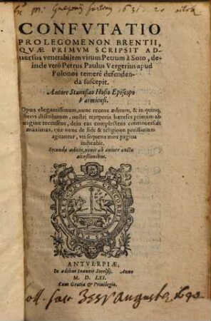 Confutatio prolegomenon Brentii : quae primum scripsit adversus ... Petrum a Soto, deinde vero Petrus Paulus Vergerius apud Polonos temere defendenda suscepit