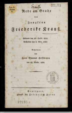 Rede am Grabe der Jungfrau Friederike Krauß : Geboren den 20. Decbr. 1815, gestorben den 8. Nov. 1830