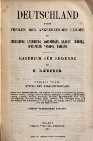 Mittel- und Nord-Deutschland : Nebst e. Eisenbahnk., den Pl. v. Berlin, Braunschweig, Bremen, Breslau