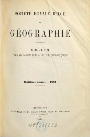 Bulletin de la Société Royale Belge de Géographie : année ... 8. 1884