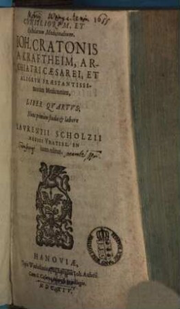 Consiliorum, Et Epistolarum Medicinalium, Joh. Cratonis A Kraftheim, Archiatri Caesarei ... Liber .... 4