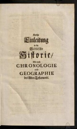 1-56, Kurtze Einleitung in die biblische Historie
