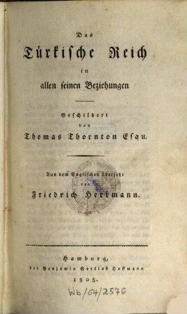 Neuere Geschichte der See- und Land-Reisen, 19. Das Türkische Reich in allen seinen Beziehungen
