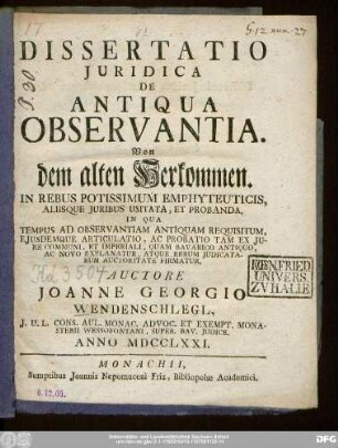 Dissertatio Juridica De Antiqua Observantia. Von dem alten Herkommen