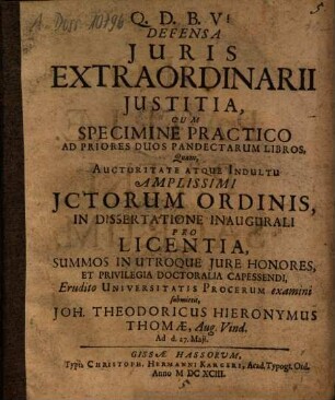 Defensa Juris Extraordinarii Justitia : Cum Specimine Practico Ad Priores Duos Pandectarum Libros