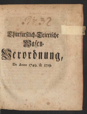 Churfürstlich-Trierische Wasen-Verordnung, De Anno 1749. & 1719.