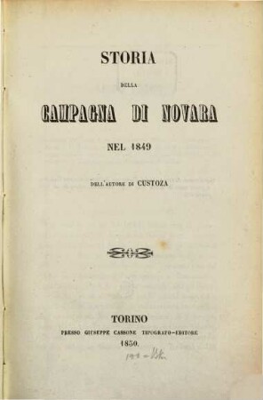 Storia della campagna di Novara nel 1849 : Dell'autore di Custoza
