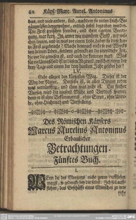 Des Römischen Käysers Marcus Aurelius Antonius Erbaulicher Betrachtungen. Fünftes Buch