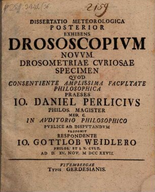 Diss. meterolog. posterior, exhibens drososcopium novum, drosometriae curiosae specimen