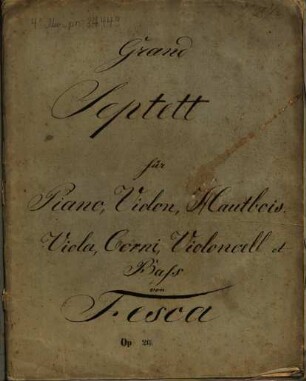 Premier grand septuor : pour piano, violon, hautbois, viola, cor, violoncelle et basse ; oeuv. 26
