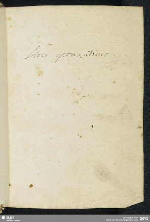 Astrologisch-geomantische Sammelhandschrift - Mscr.Dresd.Oc.63