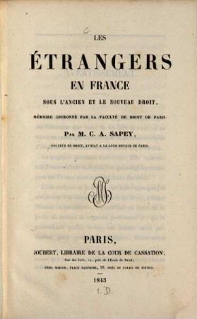 Les Étrangers en France, sous l'ancien et le nouveau droit