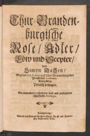 Chur-Brandenburgische Rose/ Adler/ Löw und Scepter