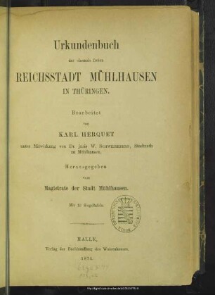 Urkundenbuch der ehemals freien Reichsstadt Mühlhausen in Thüringen : Mit 10 Siegeltaf