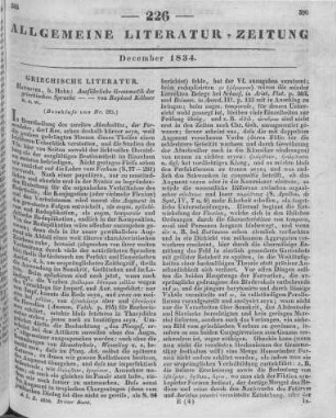 Kühner, R.: Ausführliche Grammatik der griechischen Sprache. Wissenschaftlich und mit Rücksicht auf den Schulgebrauch. T. 1. Hannover: Hahn [1834] (Beschluss von Nr. 225)