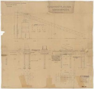 Transportbandbrücke Fundamentplan Schrägbrücke [Sächsische Braunkohlenwerke]