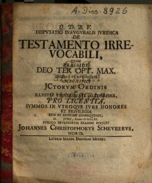 Dispvtatio inavgvrabilis jvridica De testamento irrevocabili