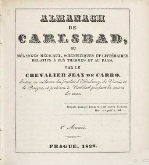 Almanach de Carlsbad ou mélanges médicaux, scientifiques et littéraires, relatifs à ces thermes et au pays, 8. 1838
