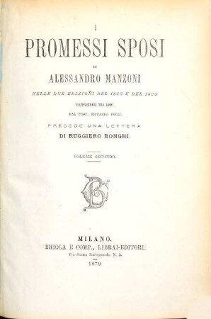 I promessi sposi di Alessandro Manzoni nelle due edizioni del 1840 e del 1825 raffrontate tra loro dal Prof. Riccardo Folli : Precede una lettera di Ruggiero Bonghi, 2