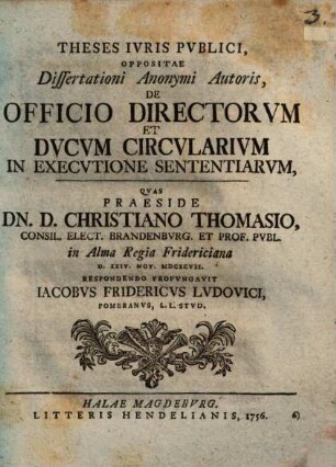 Theses iuris publici, oppositae dissertationi anonymi autoris de officio directorum et ducum circularium in executione sententiarum