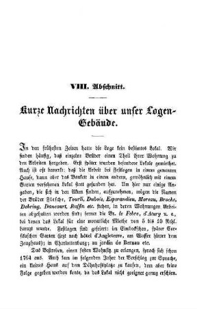 VIII. Abschnitt. Kurze Nachricht über unser Logen-Gebäude