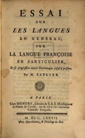 Essai Sur Les Langues En Général : Sur La Langue Françoise En Particulier, Et sa progression depuis Charlemagne jusqu'à présent