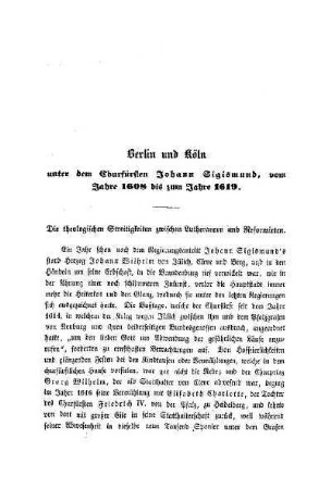 Berlin und Köln unter dem Churfürsten Johann Sigismund, vom Jahre 1608 bis zum Jahre 1619