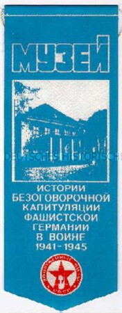 Wimpel des "Museums der Geschichte der bedingungslosen Kapitulation des faschistischen Deutschlands im Krieg 1941-1945"