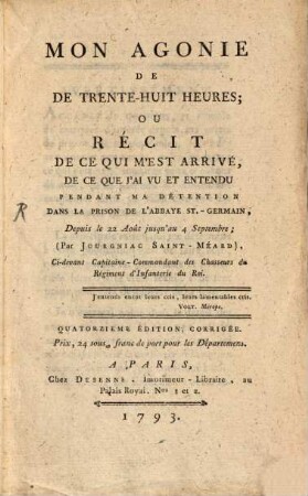 Mon agonie de trente-huit heures : ou récit de ce qui m'est arrivé ...