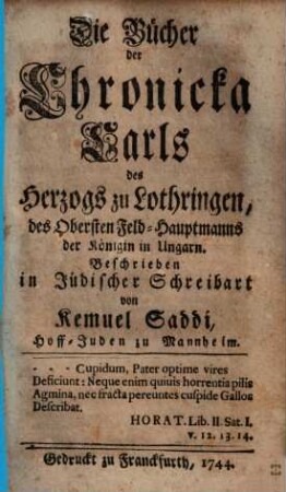 Die Bücher der Chronicka Carls des Herzogs zu Lothringen, des Obersten Feld-Hauptmanns der Königin in Ungarn