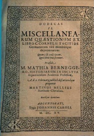 Dodecas II. Miscellanearum Quaestionum, Ex Libro C. Cornelii Taciti De Germanorum vitâ moribusque depromtarum