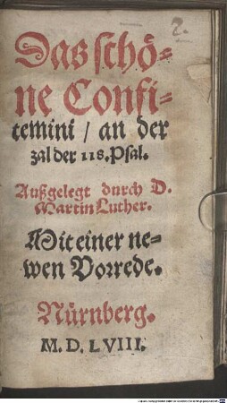 Das schöne Confitemini an der zal der CXVIII psalm ausgelegt
