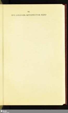 VI. Wie Lingner Mitarbeiter Fand