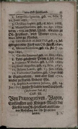 Cap. III. Von Prærogativen, Wapen, Einkünfften und Krieges-Macht der Fürsten von Ost-Frießland auch Landes Verfassung des Ost-Frießischen Landes.