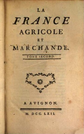 La France Agricole Et Marchande, Tome Second