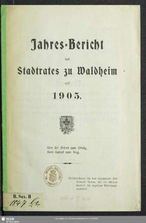 1905: Jahres-Bericht des Stadtrates zu Waldheim : auf ...