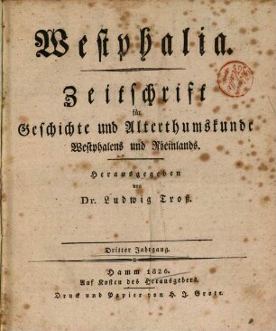 Westphalia : Zeitschrift für Geschichte und Alterthumskunde Westphalens und Rheinlands, 3. 1826, St. 1 - 12