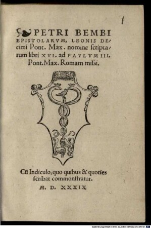 Epistolarum Leonis X. Pontificis Maximi nomine scriptarum libri XVI ad Paulum tertium P.M.R. missi