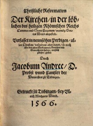 Christliche Reformation der Kirchen in der ... Statt Hagenaw : verfasset in 19 Predigen ...
