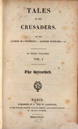 Tales of the Crusaders : in four volumes, 1. The Betrothed
