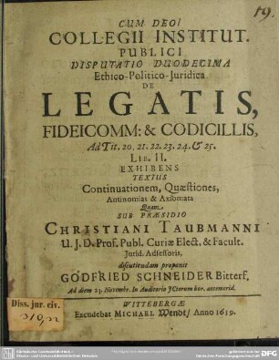 Disputatio 12 De legatis, fideicommissis et codicillis ad tit. 20 - 25, lib. 2