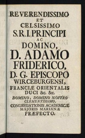 2r, Reverendissimo et Celsissimo S.R.I. Principi ...