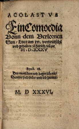 Acolastus : Ein Comoedia vonn dem verlornen Sun, Luce am XV.