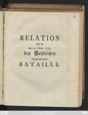 Relation Von der am 14. Octobr. 1758. bey Hohkirchen vorgefallenen Bataille