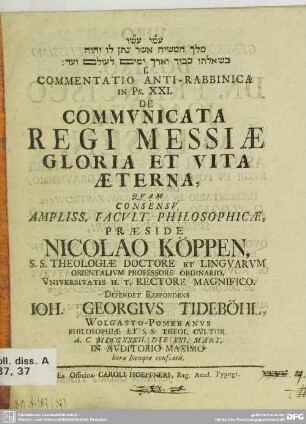 Commentatio Anti-Rabbinica In Ps. XXI. De Communicata Regi Messiae Gloria Et Vita Aeterna
