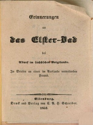 Erinnerungen an des Elster-Bad bei Adorf im sächs. Voigtlande
