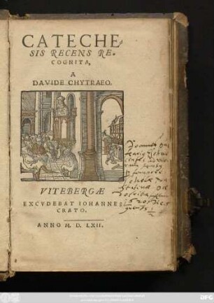 Catechesis recens recognita, a Davide Chytraeo.